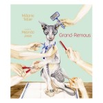 Grand-Remous by Mélanie Tellier. Illustrated by Melinda Josie.